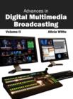 Image for Advances in Digital Multimedia Broadcasting: Volume II