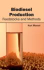 Image for Biodiesel Production: Feedstocks and Methods