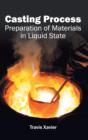 Image for Casting Process: Preparation of Materials in Liquid State