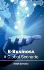 Image for E-Business: A Global Scenario