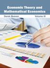 Image for Economic Theory and Mathematical Economics: Volume III