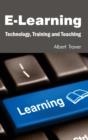 Image for E-Learning: Technology, Training and Teaching