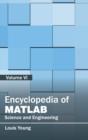 Image for Encyclopedia of Matlab: Science and Engineering (Volume VI)
