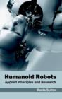 Image for Humanoid robots  : applied principles and research