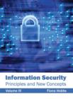 Image for Information Security: Principles and New Concepts (Volume III)
