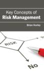 Image for Key Concepts of Risk Management