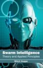 Image for Swarm Intelligence: Theory and Applied Principles