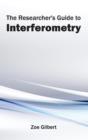 Image for Researcher&#39;s Guide to Interferometry