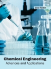 Image for Chemical Engineering: Advances and Applications