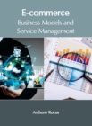 Image for E-Commerce: Business Models and Service Management