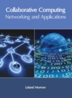 Image for Collaborative Computing: Networking and Applications