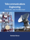 Image for Telecommunications Engineering: Networks and Architecture