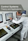 Image for Control Systems: Theory and Applications