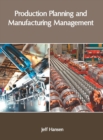 Image for Production Planning and Manufacturing Management