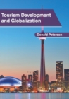Image for Tourism Development and Globalization