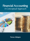 Image for Financial Accounting: A Conceptual Approach