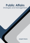 Image for Public Affairs: Strategies and Management