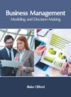 Image for Business Management: Modeling and Decision-Making