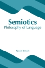 Image for Semiotics: Philosophy of Language