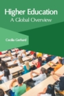 Image for Higher Education: A Global Overview