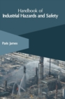 Image for Handbook of Industrial Hazards and Safety