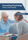 Image for Counseling Psychology: Theory and Practice