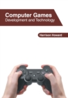 Image for Computer Games: Development and Technology