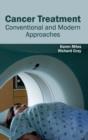 Image for Cancer Treatment: Conventional and Modern Approaches