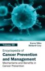 Image for Encyclopedia of Cancer Prevention and Management: Volume III (Mechanisms and Benefits in Cancer Prevention)