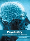 Image for Psychiatry: Advanced Researches and Practices