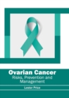 Image for Ovarian Cancer: Risks, Prevention and Management