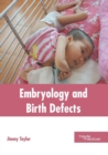Image for Embryology and Birth Defects