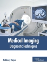 Image for Medical Imaging: Diagnostic Techniques