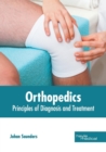 Image for Orthopedics: Principles of Diagnosis and Treatment