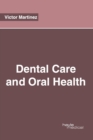 Image for Dental Care and Oral Health