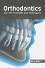 Image for Orthodontics: Current Principles and Techniques