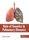 Image for Role of Genetics in Pulmonary Diseases