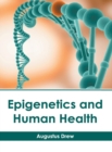 Image for Epigenetics and Human Health