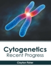 Image for Cytogenetics: Recent Progress