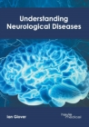 Image for Understanding Neurological Diseases