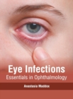 Image for Eye Infections: Essentials in Ophthalmology