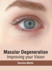 Image for Macular Degeneration: Improving Your Vision