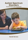 Image for Autism Spectrum Disorders: Assessment and Treatment