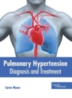 Image for Pulmonary Hypertension: Diagnosis and Treatment