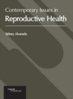 Image for Contemporary Issues in Reproductive Health