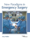 Image for New Paradigms in Emergency Surgery