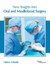 Image for New Insights Into Oral and Maxillofacial Surgery