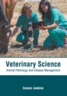 Image for Veterinary Science: Animal Pathology and Disease Management