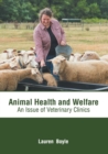 Image for Animal Health and Welfare: An Issue of Veterinary Clinics