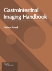 Image for Gastrointestinal Imaging Handbook